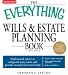 The Everything Wills and Estate Planning Book: Professional advice to safeguard your assests and provide security for your family (Everything (Business & Personal Finance))