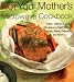 Not Your Mother's Microwave Cookbook: Fresh, Delicious, and Wholesome Main Dishes, Snacks, Sides, Desserts, and More (Not Your Mothers) (NYM Series)