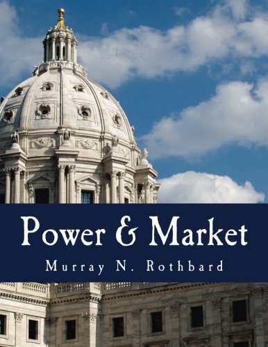 Power & Market: Government and the Economy