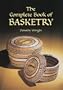 Complete Book of Basketry