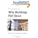 Why Buildings Fall Down: How Structures Fail