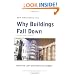 Why Buildings Fall Down