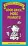 Good Grief, More Peanuts (Peanuts Classics)
