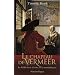 Le chapeau de Vermeer : Le XVIIe si�cle � l'aube de la mondialisation