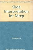 Slide interpretation for the MRCP