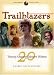 Book Trailblazers: Twenty Amazing Western Women (The Great American Women Series)