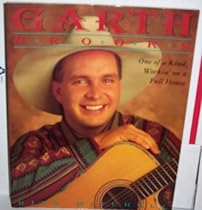 Garth Brooks: One of a Kind Workin' on a Full House Garth Brooks: One of a Kind Workin' on a Full House