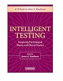 Intelligent testing : integrating psychological theory and clinical practice