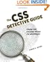 CSS Detective Guide: Tricks for solving tough CSS mysteries, The