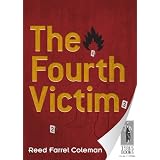 The Fourth Victim ~ Reed Farrel Coleman