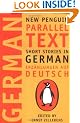 German Short Stories: Deutsche Kurzgeshichten (New Penguin Parallel Texts Series)