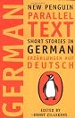 Short Stories in German, Erzahlungen auf Deutsch: New Penguin Parallel Text (New Penguin Parallel Texts)