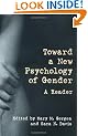Toward a New Psychology of Gender: A Reader