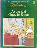 As the Kid Goes for Broke