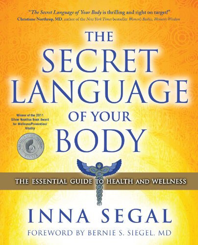 The Secret Language of Your Body: The Essential Guide to Health and Wellness