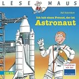 LESEMAUS, Band 25: Ich hab einen Freund, der ist Astronaut title=