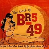 It Aint Bad For Work: The Best Of BR5-49