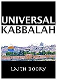 Universal Kabbalah: Learn about Kabbalah and its Universal Application
