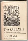 The Sabbath: Its Meaning for Modern Man (Expanded Edition)