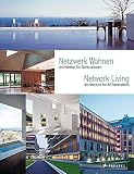 Netzwerk Wohnen : Architektur für Generationen = Network living : architecture for all generations