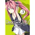 Ｄｅａｄ ｏｒ ＬＩＶＥ！ １<br>結城 えいし　 <br>620円<br>ISBN:9784832240452　