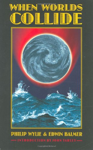When Worlds Collide (Bison Frontiers of Imagination) When Worlds Collide (Bison Frontiers of Imagination)