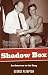Shadow Box: An Amateur in the Ring Shadow Box: An Amateur in the Ring