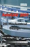 AutoCAD 2007: 2D Mechanical Design