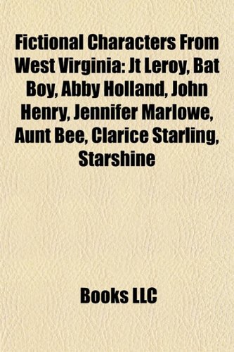 Produkt-Bild: Fictional Characters from West Virginia: JT Leroy, Bat Boy, Abby Holland, John Henry, Jennifer Marlowe, Aunt Bee, Clarice Starling, Starshine