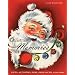 Christmas Memories: Gifts, Activities, Fads, and Fancies, 1920s-1960s