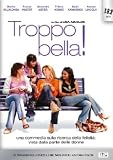 Troppo Bella!