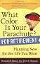 What Color Is Your Parachute? for Retirement: Planning Now for the Life You Want