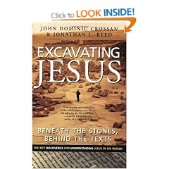 Excavating Jesus: Beneath the Stones, Behind the Texts: Revised and Updated