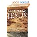 Excavating Jesus: Beneath the Stones, Behind the Texts