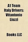 A1 Team Italy Drivers: Vitantonio Liuzzi