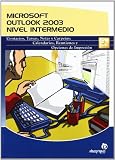Microsoft Outlook 2003: Contactos, Tareas, Notas Y Carpetas; Calendarios, Reuniones Y Opciones De Impresion / Contacts, Tasks,  Notes and Folder; Calendar, Meetings and Print (Spanish Edition)