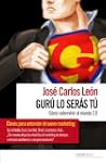 Gur� lo ser�s tu