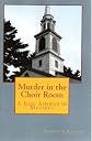 Murder in the Choir Room