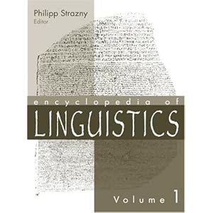 Encyclopedia of Linguistics - Philipp Strazny