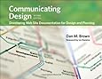 Communicating Design: Developing Web Site Documentation for Design and Planning (2nd Edition) (Voices That Matter)