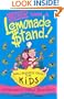 Better Than A Lemonade Stand: Small Business Ideas For Kids (Kid's Books by Kids Series)