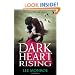 Dark Heart Rising