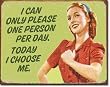 Ephemera - I Choose Me Tin Sign