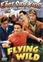 East Side Kids: Flying Wild