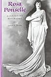 Rosa Ponselle - A Centenary Biography (Hardcover) (Opera Biographies (Amadeus))