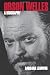 Orson Welles: A Biography