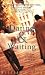 Dating & Waiting: Looking for Love in All the Right Places