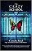 The Crazy School (A Madeline Dare Novel)