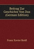 Produkt-Bild: Beitrag Zur Geschichte Von Dux (German Edition)