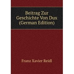Beitrag Zur Geschichte Von Dux (German Edition)